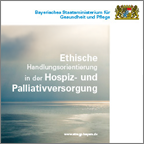 Broschüre: Ethische Handlungsorientierung in der Hospiz- und Palliativversorgung