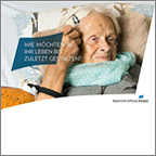 Broschüre: Wie möchte ich mein Leben bis zuletzt gestalten?